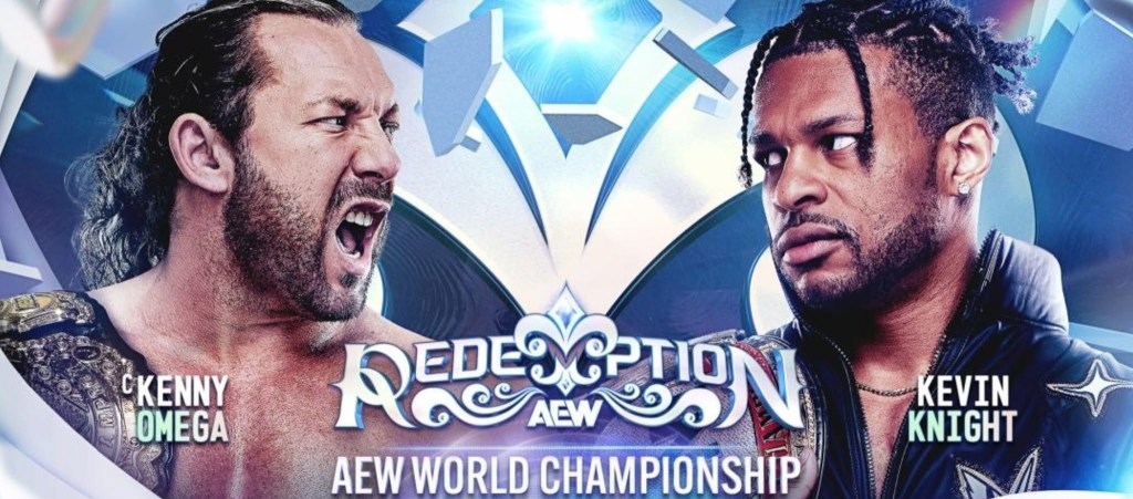 Match graphic for kenny omegas vs kevin knight at AEW Redemption